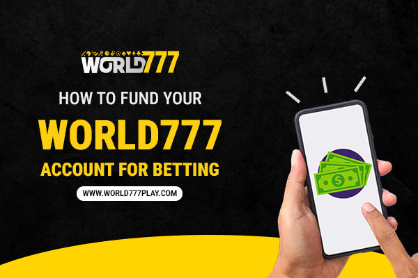 How to deposit funds into your World777 account for betting.