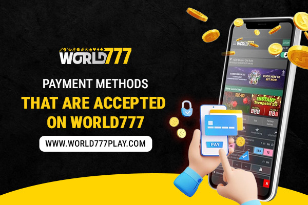 Payment methods accepted on World777.com for secure transactions