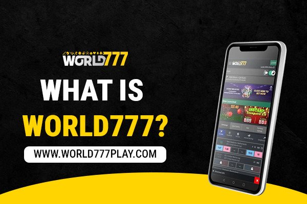 What is World777 - Overview of World777 Platform